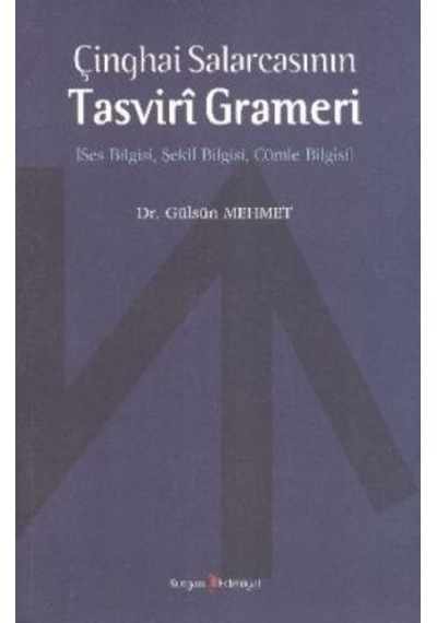 Çinghai SalarcasınınTasviri Grameri - Gülsün Mehmet -  Hüseyin Özbay - Kurgan Edebiyat