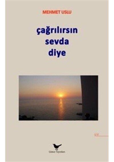 Çağrılırsın Sevda Diye / Mehmet Uslu