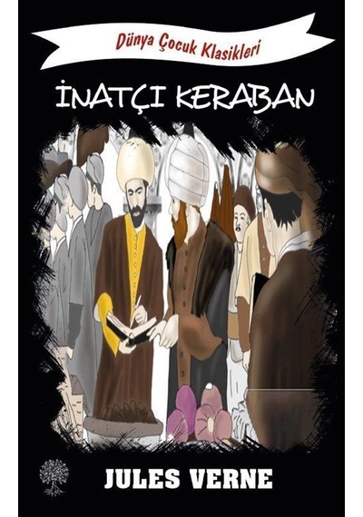 İnatçı Keraban / Jules Verne