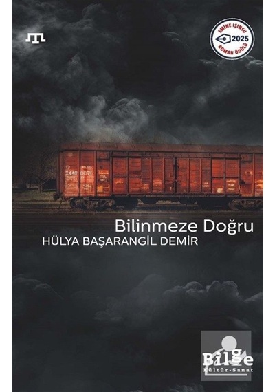 Bilinmeze Doğru / Hülya Başarangil Demir