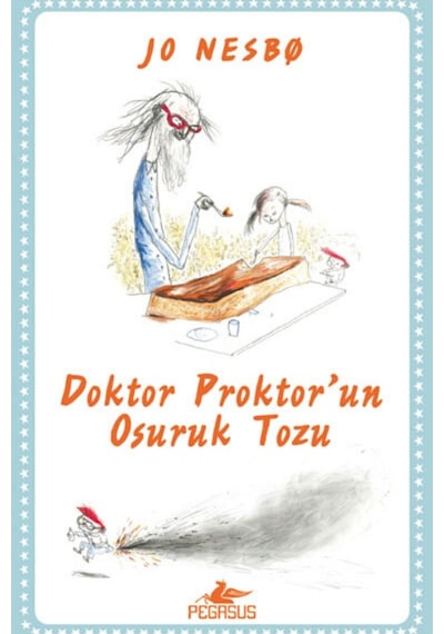 Doktor Proktor'un Osuruk Tozu - Jo Nesbo - Pegasus