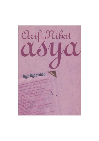 Ayın Aynasında - Arif Nihat Asya