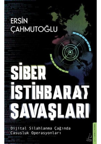 Siber İstihbarat Savaşları Dijital Silahlanma Çağında Casusluk Operasyonları - Mydr-718590