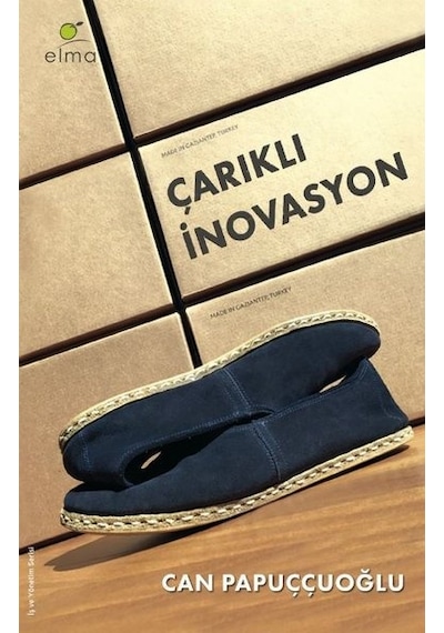 Çarıklı İnovasyon - Can Papuççuoğlu - Elma Yayınevi