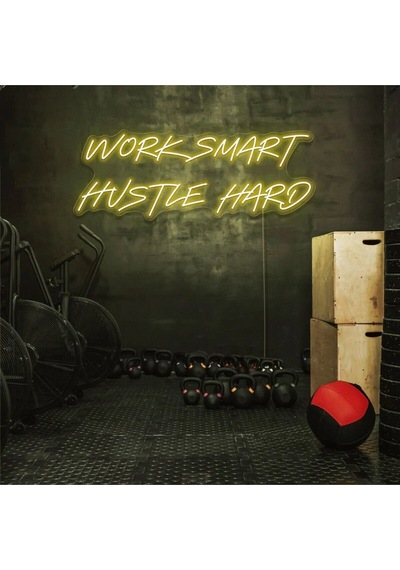 Work Smart Hustle Hard Yazılı Neon Tabela Sarı