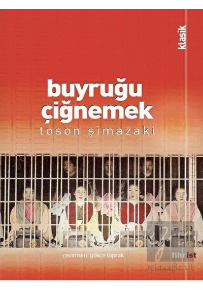 Buyruğu Çiğnemek - Toson Şimazaki - Fihrist