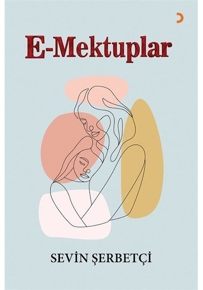 E-Mektuplar - Sevin Şerbetçi - Cinius
