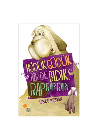Hödük Güdük Bir De Bidik Rap Rap Rap
