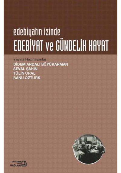 Edebiyat ve Gündelik Hayat- Bağlam Yayıncılık