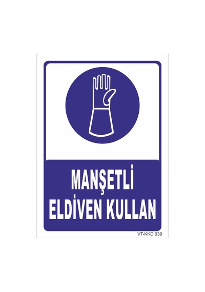 Manşetli Eldiven Kullan - Isg Levhası