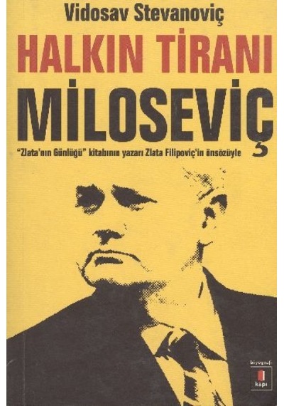 Halkın Tiranı Miloseviç - Vidosav Stevanoviç - Kapı Yayınları