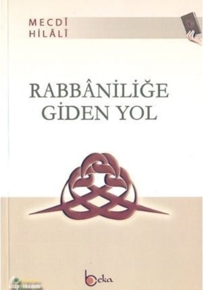 Rabbaniliğe Giden Yol Mecdi Hilali