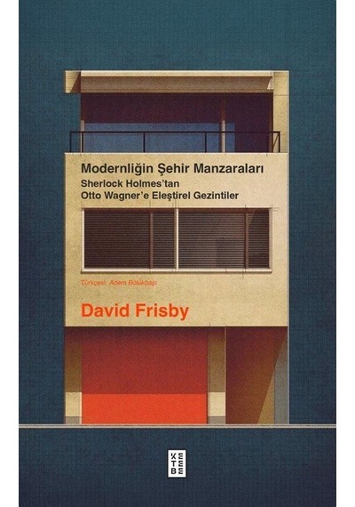 Modernliğin Şehir Manzaraları / David Frisby