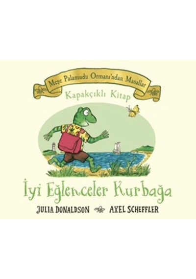 Meşe Palamutu Orman'ından Masallar İyi Eğlenceler Kurbağa - Kapakçıklı Kitap