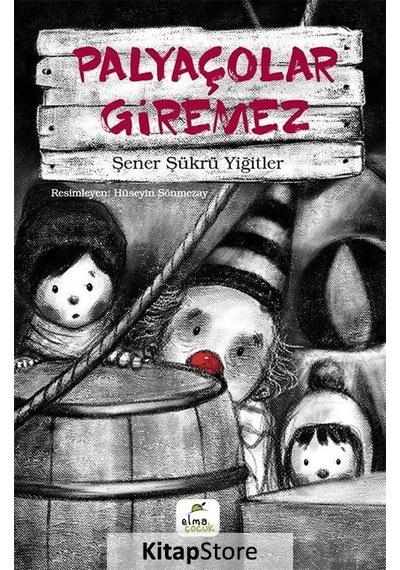 Palyaçolar Giremez / Şener Şükrü Yiğitler