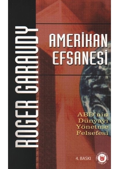Amerikan Efsanesi - Roger Garaudy - Türk Edebiyatı Vakfı Yayınları