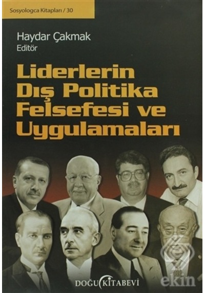 Liderlerin Dış Politika Felsefesi ve Uygulamaları- Doğu Kitabevi