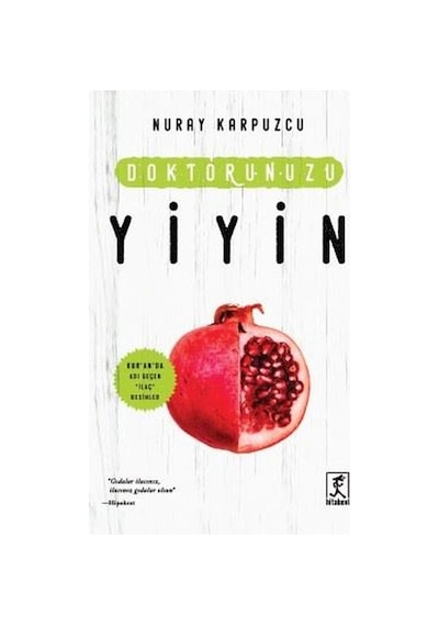 Doktorunuzu Yiyin - Nuray Karpuzcu - Hitabevi
