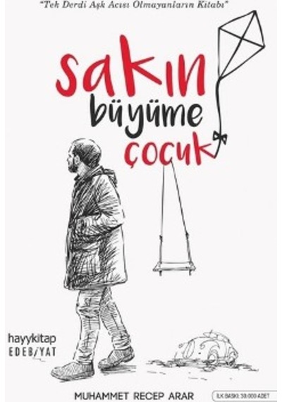 Sakın Büyüme Çocuk Muhammet Recep Arar