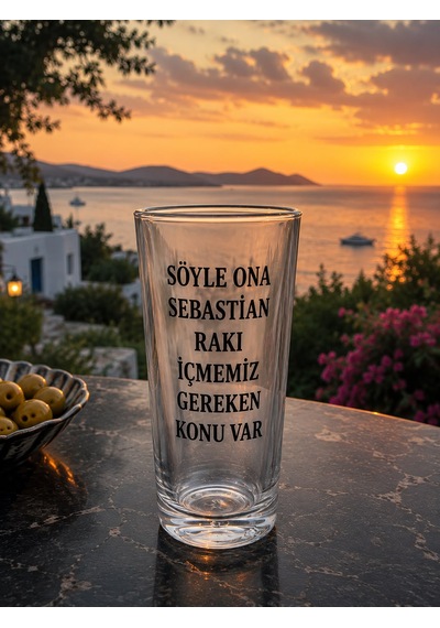 Söyle Ona Sebastian Rakı İçmemiz Gereken Konu Var Kişiye Özel Tasarım Rakı Bardağı