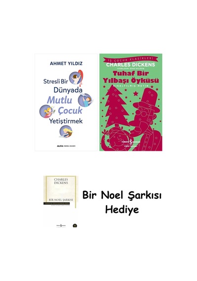 Stresli Bir Dünyada Mutlu Çocuk Yetiştirmek + Tuhaf Bir Yılbaşı Öyküsü + Bir Noel Şarkısı