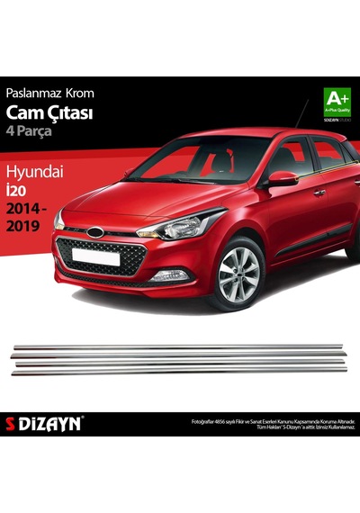S-Dizayn  Hyundai İ20 Krom Cam Çıtası 4 Prç. 2014-2020