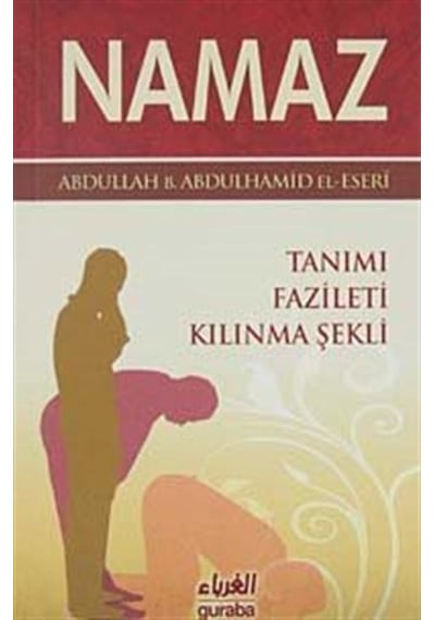 Namaz / Abdullah Bin Abdulhamid El-Eseri