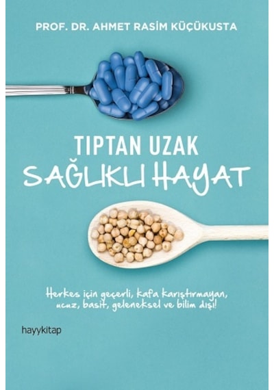 Tıptan Uzak  Sağlıklı Hayat
