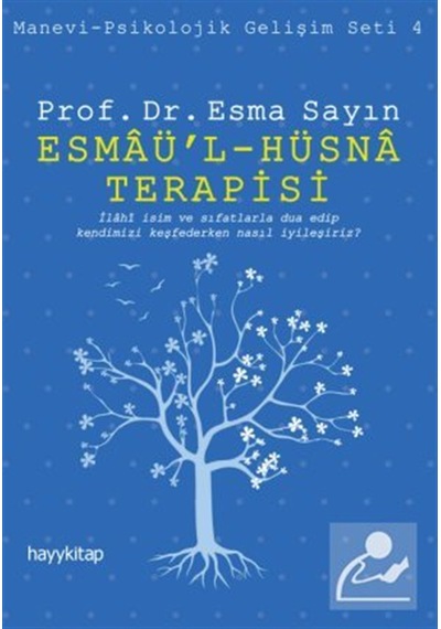 Esmaü'l - Hüsna Terapisi / Esma Sayın