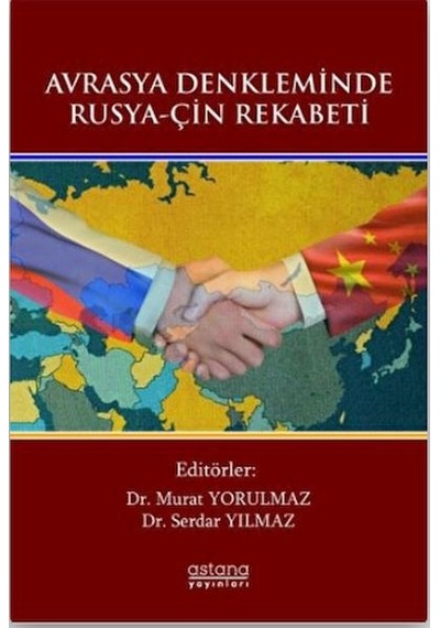 Avrasya Denkleminde Rusya-çin Rekabeti