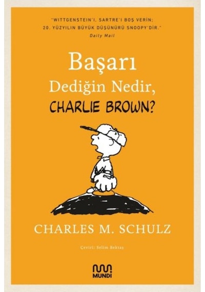 Başarı Dediğin Nedir Charlie Brown? - Charles M. Schulz - Mundi