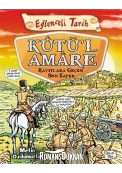 Eğlenceli Bilgi Kutül Amare Kayıtlara Geçen Son Zafer - Metin Özdamarlar