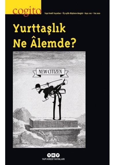 Cogito Sayı 102 - Yurttaşlık Ne Alemde?