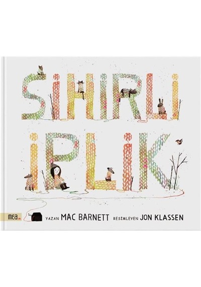 Sihirli İplik / Mac Barnett