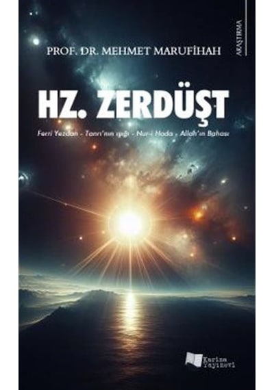 Hz. Zerdüşt / Mehmet Marufihah