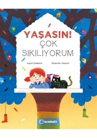 Yaşasın Çok Sıkılıyorum / Ingrid Chabbert