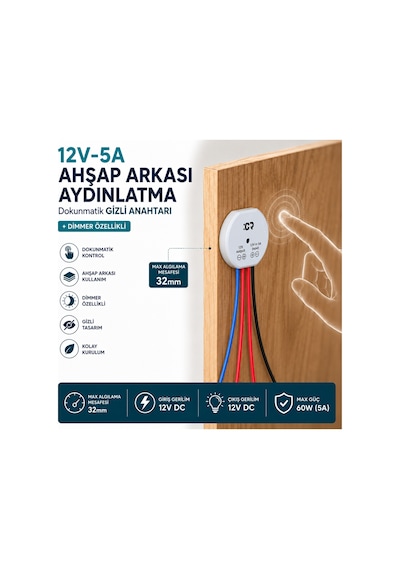 Ahşap Arkası 12V DC– 5A (60W) Dokunmatik Gizli Anahtar| Dimmer Özellikli