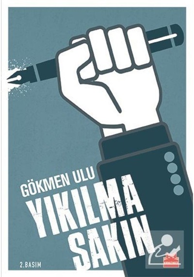 Yıkılma Sakın - Gökmen Ulu - Kırmızı Kedi