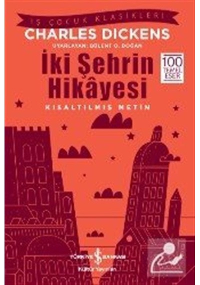 Mercankitap Iki Şehrin Hikayesi Kısaltılmış Metin / Charles Dickens