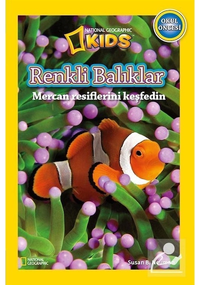 National Geographic Kids -Renkli Balıklar / Susan B. Neuman