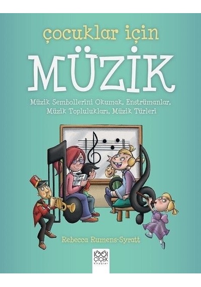 Çocuklar İçin Müzik - Rebecca Rumens Syratt - 1001 Çiçek