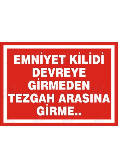 Emniyet Kilidi Devreye Girmeden Tezgah Arasına Girme