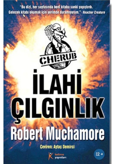 Cherub 5 - İlahi Çılgınlık - Robert Muchamore - Kelime Yayınları