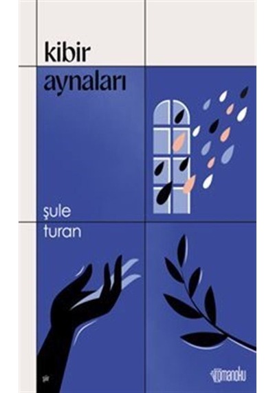 Kibir Aynaları / Şule Turan