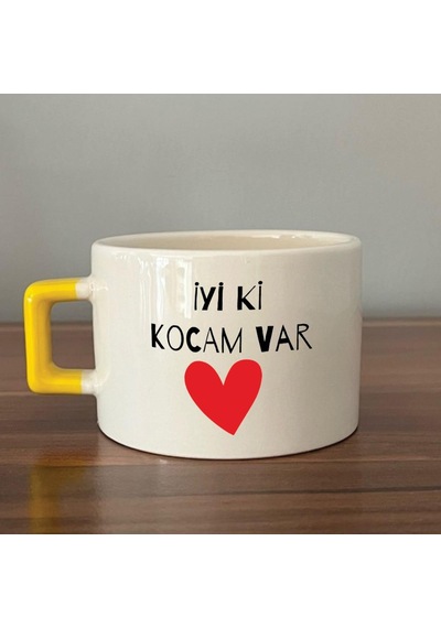 İyi Ki Kocam Var Baskılı Sarı Kulplu C Sevgililer Günü Fincanı