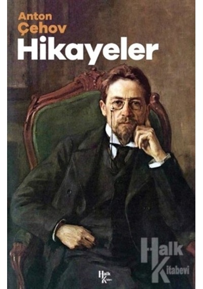 Hikayeler - Anton Pavloviç Çehov - Halk Kitabevi