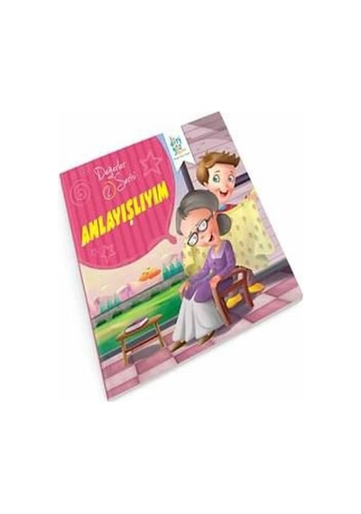 Değerler Serisi 2-Anlayışlıyım - Süleyman Turan - Dört Göz Yayınları