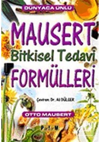 Mausert - Bitkisel Tedavi Formülleri - Otto Mausert - Platform Yayınları