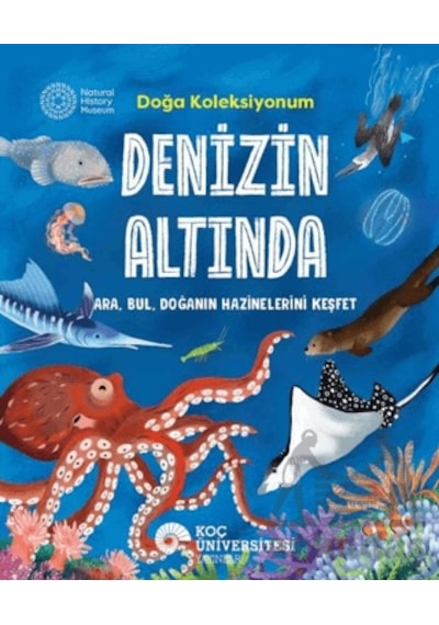 Denizin Altında Doğa Koleksiyonum Koç Üniversitesi Yayınları