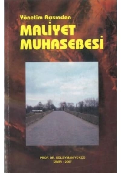 Yönetim Açısından Maliyet Muhasebesi Süleyman Yükçü 2. El